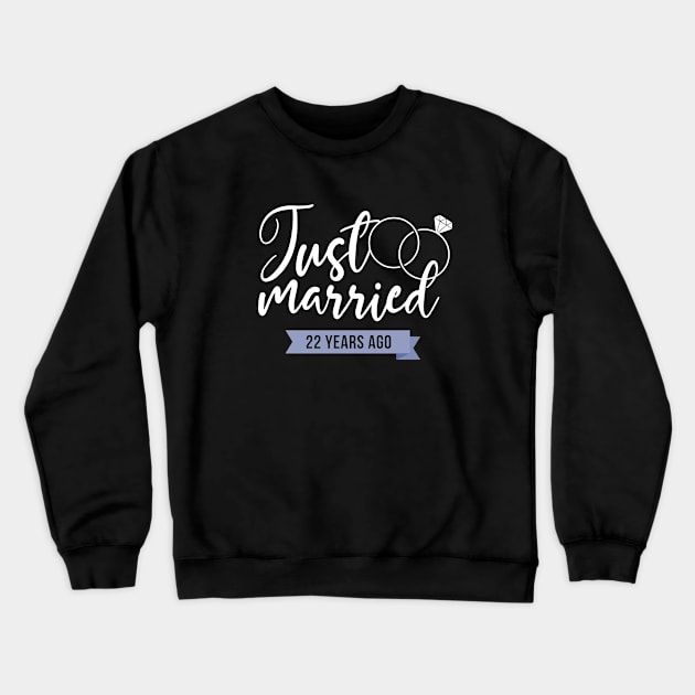 Just Married 22 years ago Crewneck Sweatshirt by hoopoe